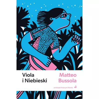 Viola i Niebieski - Matteo Bussola