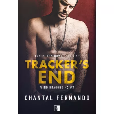 Tracker's End. Wind Dragons MC. Tom 3 - Chantal  Fernando