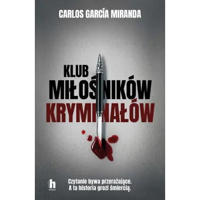 Klub mi�o�nik�w krymina��w - Carlos Garc�a Miranda