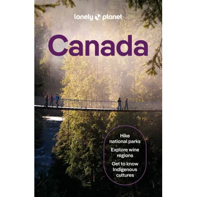 Canada. Lonely Planet - Brendan Sainsbury, Joel Balsam, Jennifer  Bain