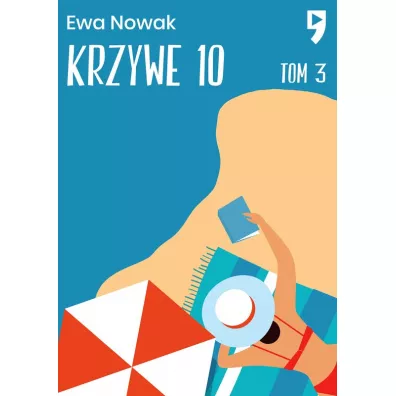 Krzywe 10. Seria mi�towa. Tom 3 - Ewa Nowak