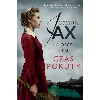 Czas pokuty. Na obcej ziemi. Tom 2 - Joanna Jax