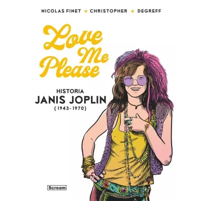 Love me please. Historia Janis Joplin - Nicolas Finet