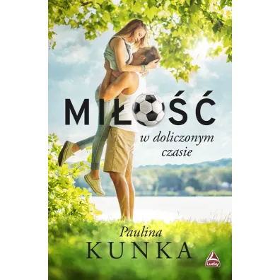 Mi�o�� w doliczonym czasie - Pulina Kunka