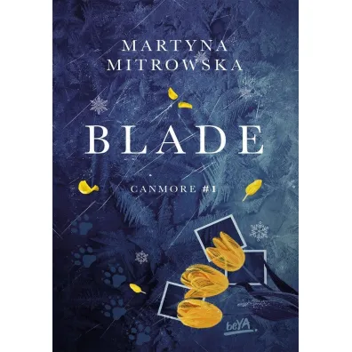 Blade. Canmore. Tom 1 - Martyna  Mitrowska