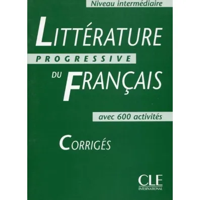 Litterature progressive du francais Intermediaire - Nicole  Blondeau