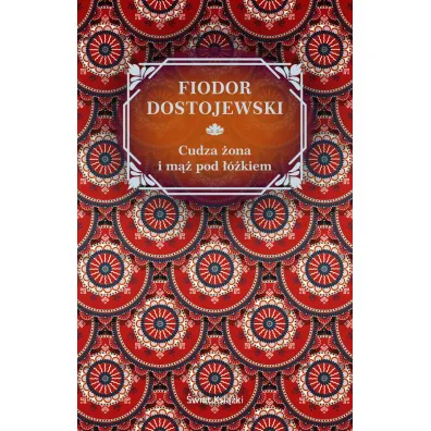 Cudza �ona i m�� pod ��kiem - Fiodor Dostojewski