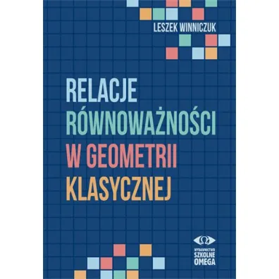 Relacje r�wnowa�no�ci w geometrii klasycznej