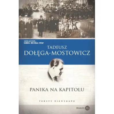 Panika na Kapitolu. Teksty niewydane - Tadeusz Do��ga-Mostowicz