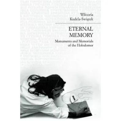 Eternal memory - Wiktoria Kudela-�wi�tek