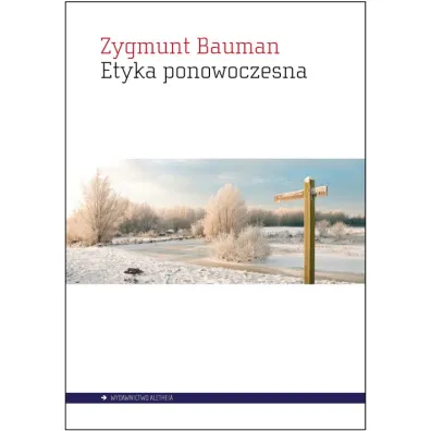 Etyka ponowoczesna - Zygmunt Bauman