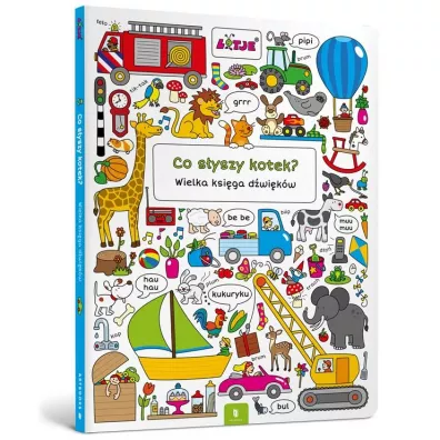 Co s�yszy kotek? Wielka ksi�ga d�wi�k�w - Lieselot Versteeg