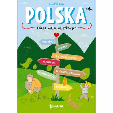 Polska naj. Ksiga miejsc wyjtkowych - Anna Olej-Kobus