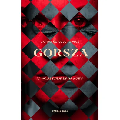 Gorsza - Jaros�aw Czechowicz