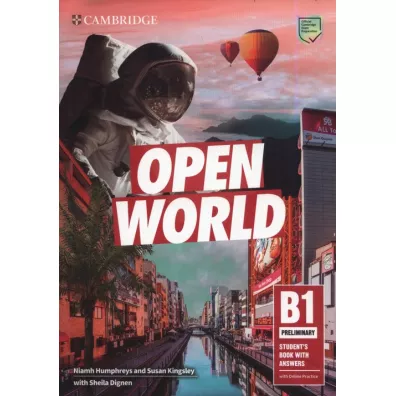 Open World Preliminary Student’s Book with Answers with Online Practice - Sheila Dignen, Susan Kingsley, Niamh Humphreys