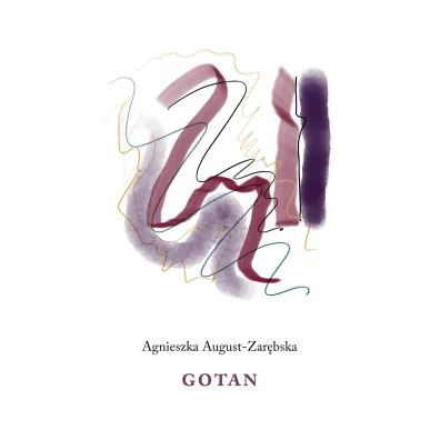 Gotan - Agnieszka August-Zar�bska