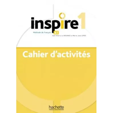 Inspire 1. wiczenia + Audio online - Jean-Thierry Le Bougnec, Lucas Malcor, Marie-Jose Lopes, Claire Marchandeau