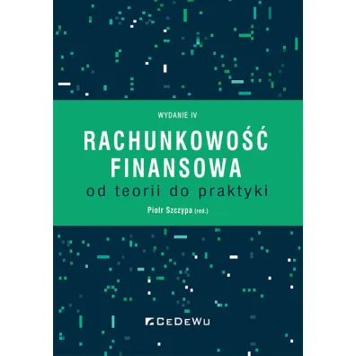 Rachunkowo�� finansowa - od teorii do praktyki w.4 - Piotr Szczypa