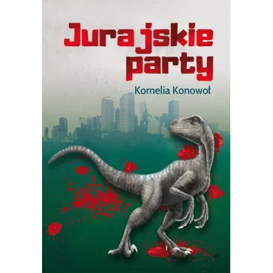 Jurajskie party - Kornelia  Konowo�
