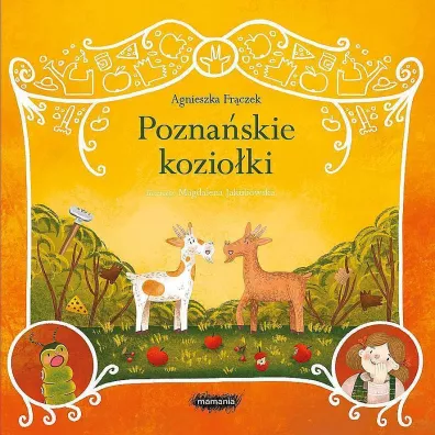Legendy polskie. Poznaskie kozioki
