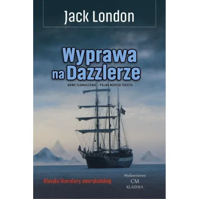 Wyprawa na Dazzlerze - Jack London
