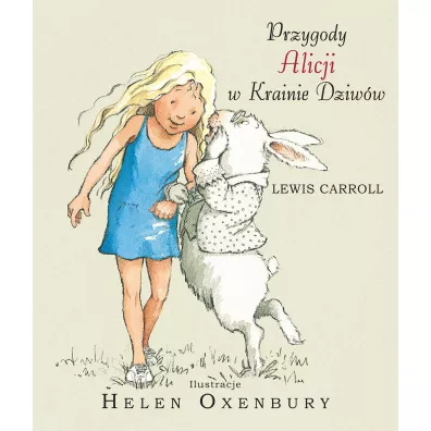 Przygody Alicji w Krainie Dziww - Lewis Carroll