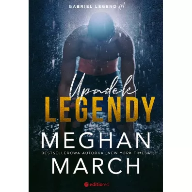 Upadek legendy - Meghan March