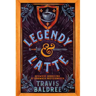 Legendy i Latte. Tom 1 - Travis Baldree