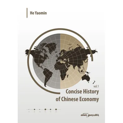Concise History of Chinese Economy vol. 1 - Yaomin He
