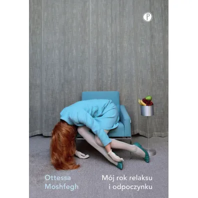M�j rok relaksu i odpoczynku - Ottessa Moshfegh