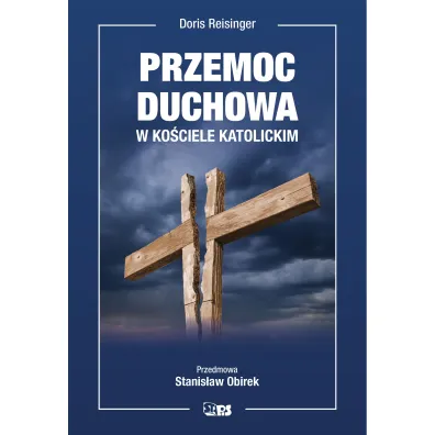 Przemoc duchowa w ko�ciele katolickim - Doris  Reisigner