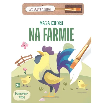 Magia koloru. Na farmie