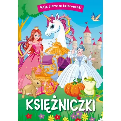 Moje pierwsze kolorowanki. Ksi�niczki