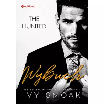 Wybuch. The Hunted. Tom 3 - Ivy  Smoak