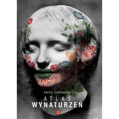 Atlas wynaturze� - Emilia  Zi�kowska