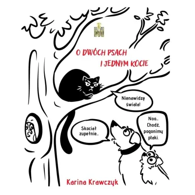 O dw�ch psach i jednym kocie - Karina Krawczyk