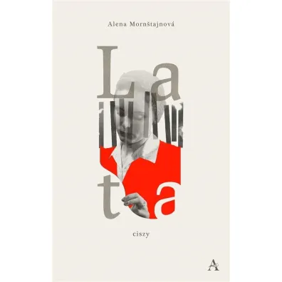 Lata ciszy - Alena Mornstajnova