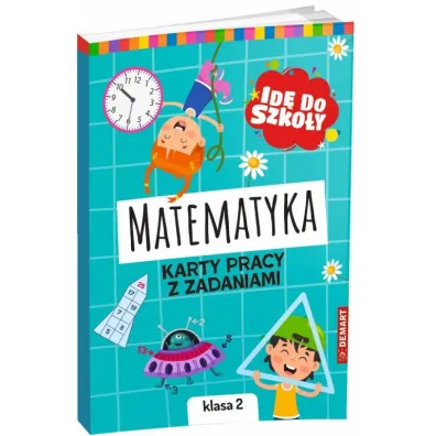 Id� do szko�y. Matematyka. Karty pracy. Klasa 2 - Monika Wilig�rska