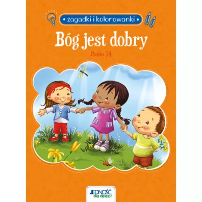 Zagadki i kolorowanki. B�g jest dobry. Psalm 34 - Agnes De Bezenac, Salem De Bezenac