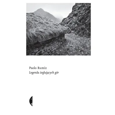 Legenda �egluj�cych g�r - Paolo Rumiz