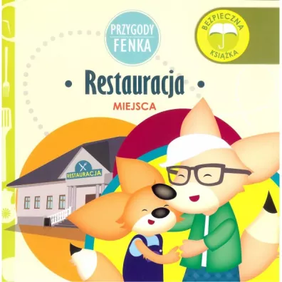 Przygody Fenka. Miejsca. Restauracja - Ewa Zontek, Magdalena Gruca