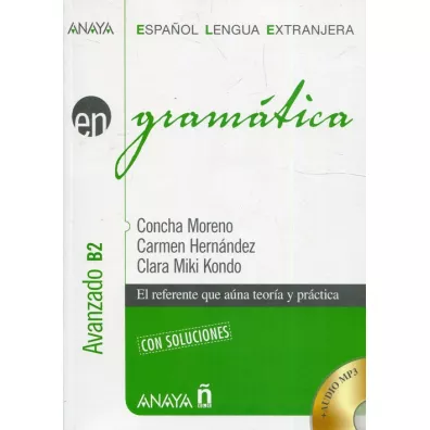 Gramatica. Avanzado B2 con soluciones + CD. Gramatyka j�zyka hiszpa�skiego z rozwi�zaniami - Concha Moreno, Carmen Hernandez, Clara Miki Kondo