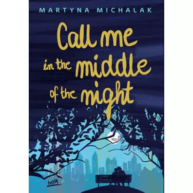 Call me in the middle of the night - Martyna  Michalak
