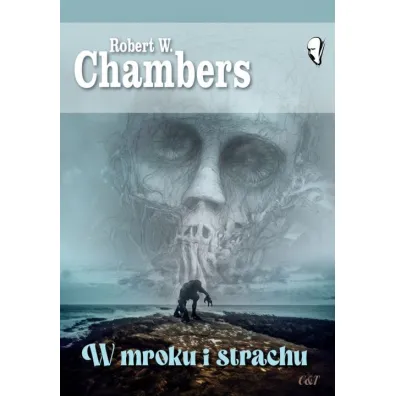 W mroku i strachu - Robert W. Chambers