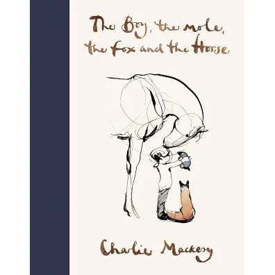 The Boy, The Mole, The Fox and The Horse wer. angielska - Dafaux Marini, Charlie Mackesy