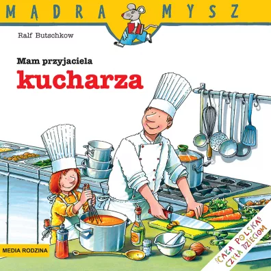 M�dra mysz - Mam przyjaciela. Mam przyjaciela kucharza - Ralf Butschkow