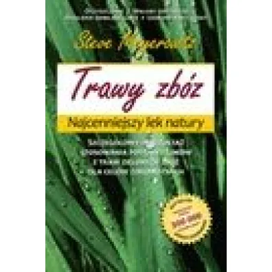Trawy zb�. Najcenniejszy lek natury - Steve Meyerowitz