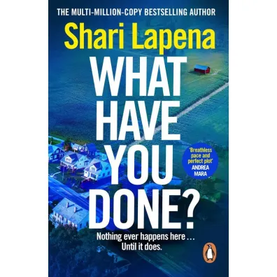 What Have You Done? wer. angielska - Shari Lapena