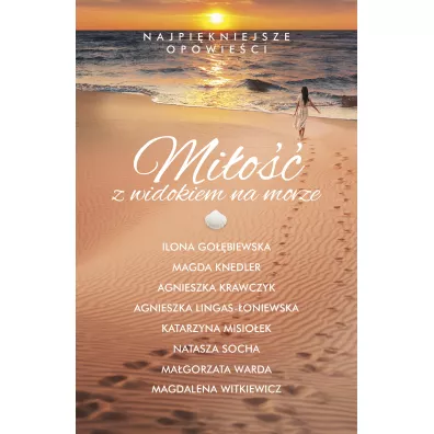 Mio z widokiem na morze - Agnieszka Krawczyk, Agnieszka Lingas-oniewska, Magdalena Witkiewicz, Magorzata Warda, Natasza Socha, Katarzyna Misioek, Ilona Gobiewska, Magda Knedler