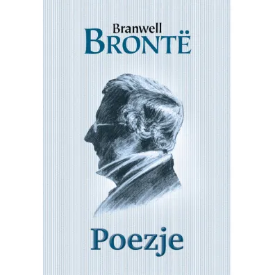 Poezje - Branwell Bronte